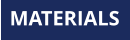 MATERIALS