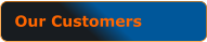 Our Customers