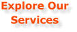 Explore Our Services