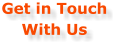 Get in Touch With Us