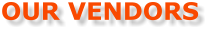 OUR VENDORS