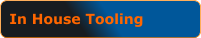 In House Tooling
