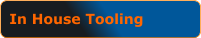 In House Tooling
