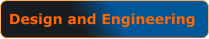 Design and Engineering