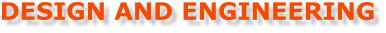 DESIGN AND ENGINEERING
